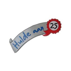 2 x Huldebord Hulde aan 25 .